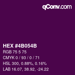 カラーコード: HEX #4B054B | qconv.com