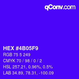 カラーコード: HEX #4B05F9 | qconv.com