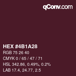 Color code: HEX #4B1A28 | qconv.com