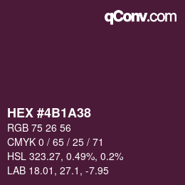 カラーコード: HEX #4B1A38 | qconv.com
