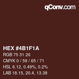 颜色代码: HEX #4B1F1A | qconv.com