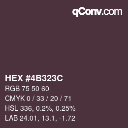 カラーコード: HEX #4B323C | qconv.com