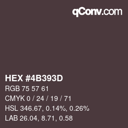Farbcode: HEX #4B393D | qconv.com