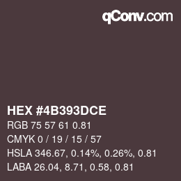 Farbcode: HEX #4B393DCE | qconv.com