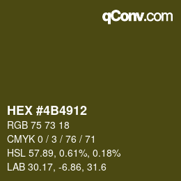 カラーコード: HEX #4B4912 | qconv.com