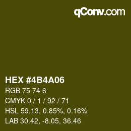Color code: HEX #4B4A06 | qconv.com