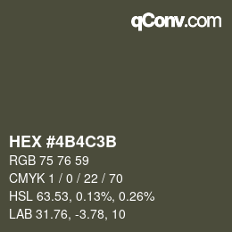 カラーコード: HEX #4B4C3B | qconv.com
