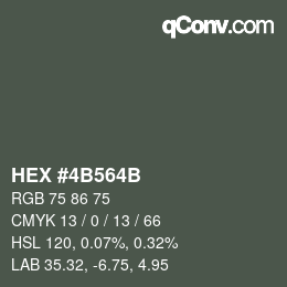 Color code: HEX #4B564B | qconv.com