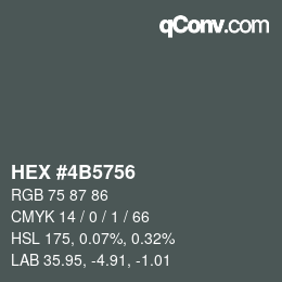 カラーコード: HEX #4B5756 | qconv.com