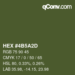 カラーコード: HEX #4B5A2D | qconv.com