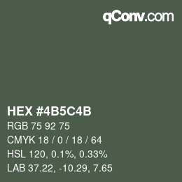 Color code: HEX #4B5C4B | qconv.com