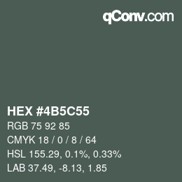 Color code: HEX #4B5C55 | qconv.com