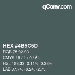 颜色代码: HEX #4B5C5D | qconv.com