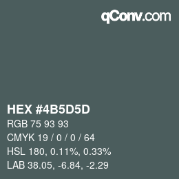 カラーコード: HEX #4B5D5D | qconv.com
