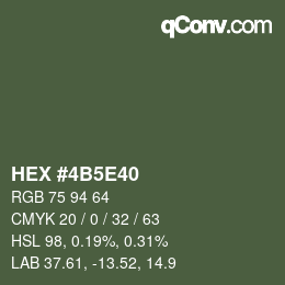 カラーコード: HEX #4B5E40 | qconv.com