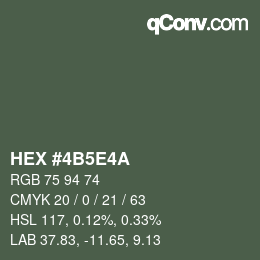 Farbcode: HEX #4B5E4A | qconv.com