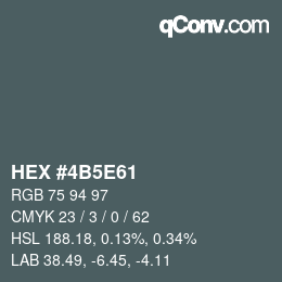 Farbcode: HEX #4B5E61 | qconv.com