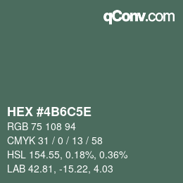 カラーコード: HEX #4B6C5E | qconv.com