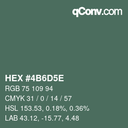 カラーコード: HEX #4B6D5E | qconv.com