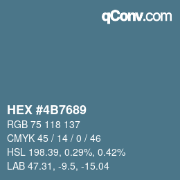 カラーコード: HEX #4B7689 | qconv.com