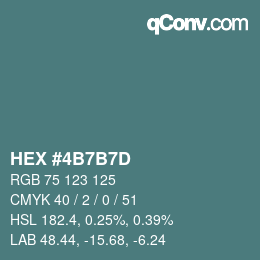 颜色代码: HEX #4B7B7D | qconv.com