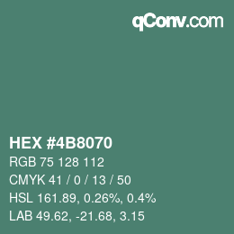 カラーコード: HEX #4B8070 | qconv.com