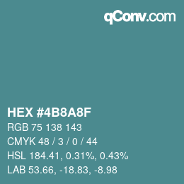 Farbcode: HEX #4B8A8F | qconv.com