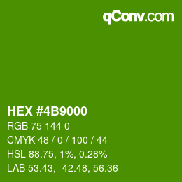 カラーコード: HEX #4B9000 | qconv.com