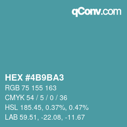 カラーコード: HEX #4B9BA3 | qconv.com