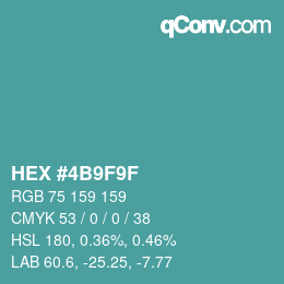 カラーコード: HEX #4B9F9F | qconv.com