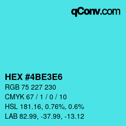 Color code: HEX #4BE3E6 | qconv.com