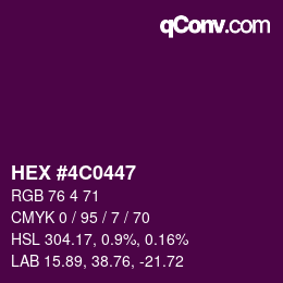 カラーコード: HEX #4C0447 | qconv.com
