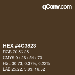 カラーコード: HEX #4C3823 | qconv.com