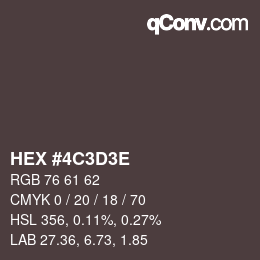 Color code: HEX #4C3D3E | qconv.com