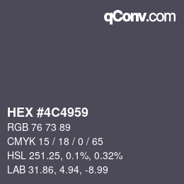 Farbcode: HEX #4C4959 | qconv.com