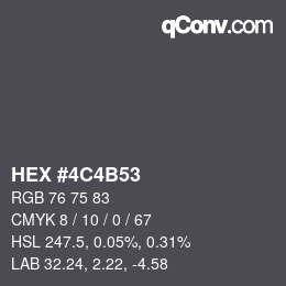 カラーコード: HEX #4C4B53 | qconv.com
