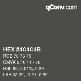 Color code: HEX #4C4C4B | qconv.com