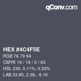 カラーコード: HEX #4C4F5E | qconv.com