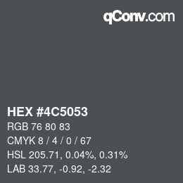 颜色代码: HEX #4C5053 | qconv.com