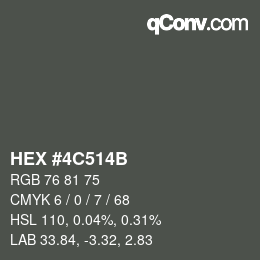 颜色代码: HEX #4C514B | qconv.com