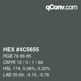 カラーコード: HEX #4C5655 | qconv.com