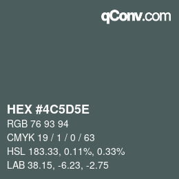 Color code: HEX #4C5D5E | qconv.com