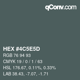 颜色代码: HEX #4C5E5D | qconv.com