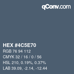 カラーコード: HEX #4C5E70 | qconv.com