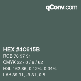颜色代码: HEX #4C615B | qconv.com