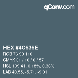 Color code: HEX #4C636E | qconv.com