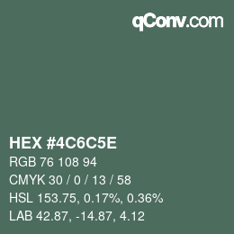 カラーコード: HEX #4C6C5E | qconv.com