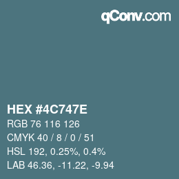 Farbcode: HEX #4C747E | qconv.com