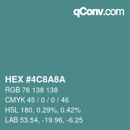 Color code: HEX #4C8A8A | qconv.com