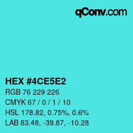 Farbcode: HEX #4CE5E2 | qconv.com